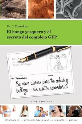 Book cover for El hongo yesquero y el secreto del complejo GFP