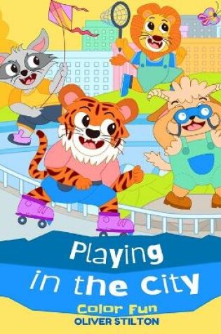 Cover of Playing In the City Color Fun