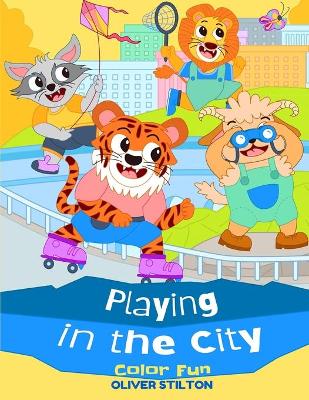 Book cover for Playing In the City Color Fun