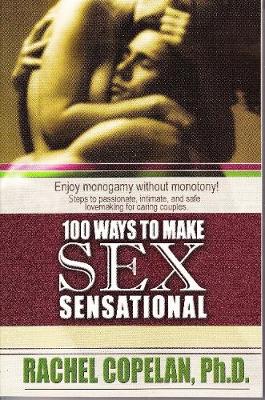 Book cover for 100 Ways to Make Sex Sensational