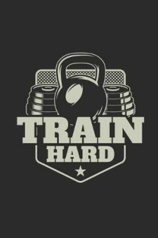 Cover of Train Hard