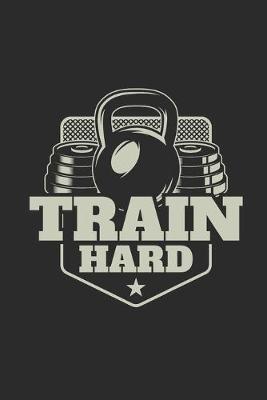 Book cover for Train Hard