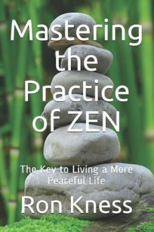 Cover of Mastering the Practice of ZEN