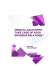 Book cover for Medical Reps, Take Care of Your Business Relations !