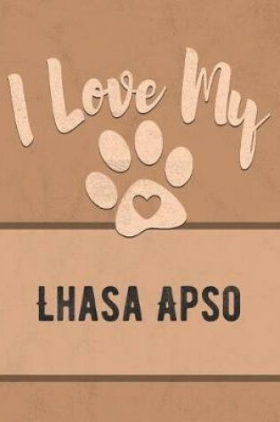 Cover of I Love My Lhasa Apso