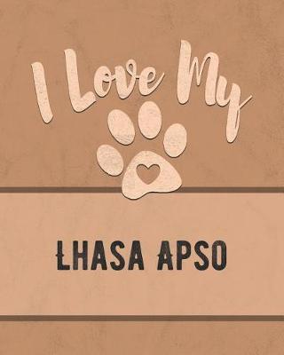 Book cover for I Love My Lhasa Apso