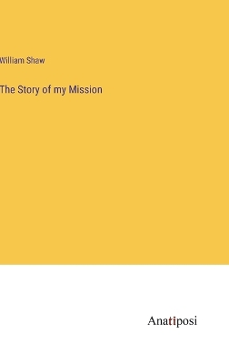 Book cover for The Story of my Mission