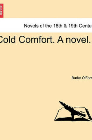 Cover of Cold Comfort. a Novel.