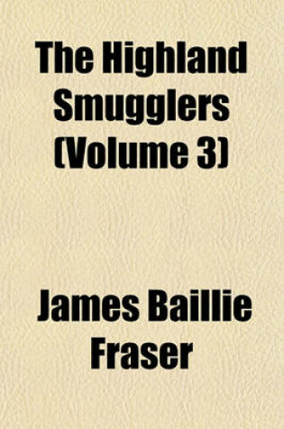 Cover of The Highland Smugglers (Volume 3)