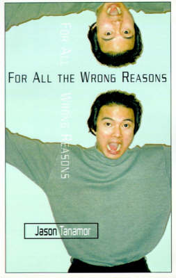 Book cover for For All the Wrong Reasons