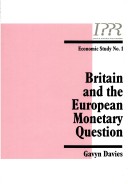 Book cover for Britain and the European Monetary Question