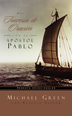 Book cover for Una Travesia de Oracion Con el Apostol Pablo