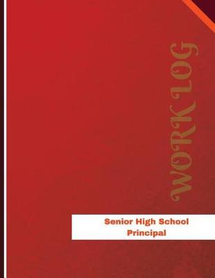 Book cover for Senior High School Principal Work Log