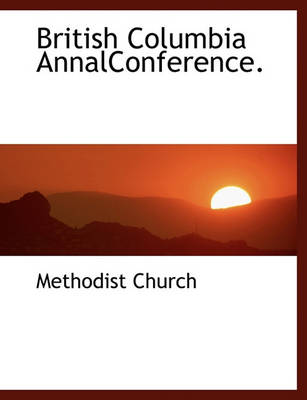 Book cover for British Columbia Annalconference.