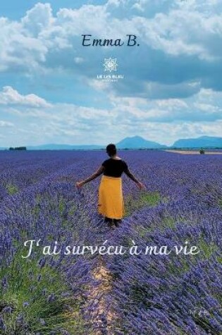 Cover of J'ai survécu à ma vie