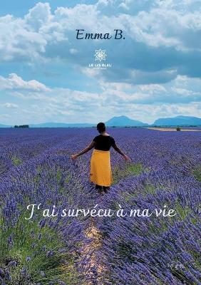 Book cover for J'ai survécu à ma vie