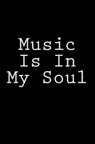 Cover of Music Is In My Soul