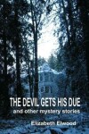 Book cover for The Devil Gets His Due and Other Mystery Stories