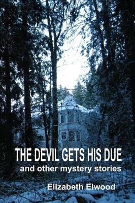 Cover of The Devil Gets His Due and Other Mystery Stories