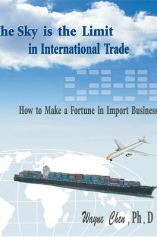 Cover of The Sky Is the Limit in International Trade