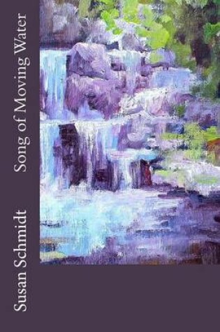 Cover of Song of Moving Water