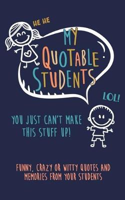 Book cover for My Quotable Student