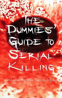 Book cover for The Dummies' Guide to Serial Killing