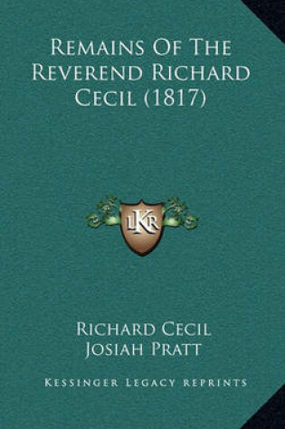 Cover of Remains of the Reverend Richard Cecil (1817)