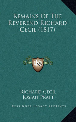 Book cover for Remains of the Reverend Richard Cecil (1817)