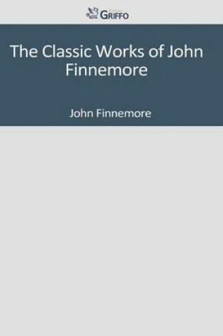 Cover of The Classic Works of John Finnemore