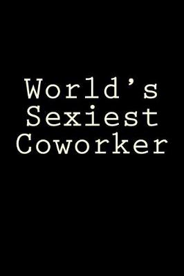 Book cover for World's Sexiest Coworker