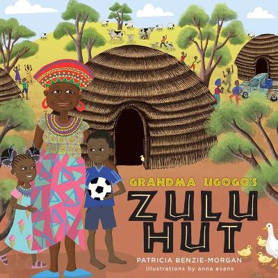 Cover of Grandma Ugogo's Zulu Hut