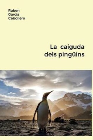 Cover of La caiguda dels ping ins