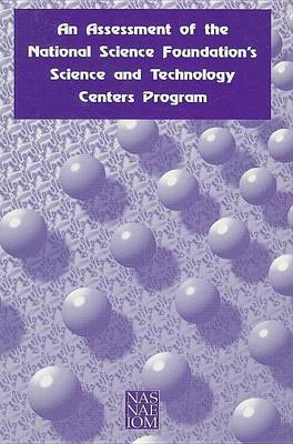 Book cover for An Assessment of the National Science Foundation's Science and Technology Centers Program