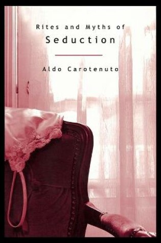 Cover of Rites and Myths of Seduction