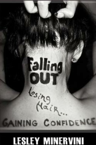 Cover of Falling Out - Losing Hair, Gaining Confidence