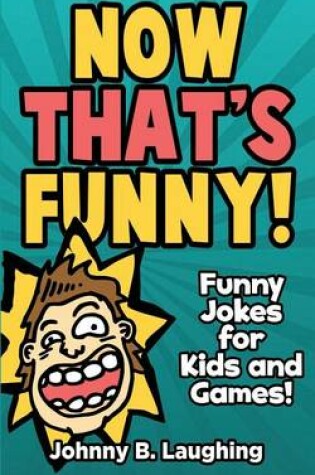 Cover of Now That's Funny!