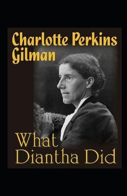 Book cover for What Diantha did by Charlotte Perkins Gilman illustrated edition