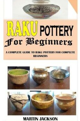 Cover of Raku Pottery for Beginners