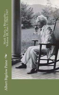 Book cover for Mark Twain, a Biography - Volume III, Part 1