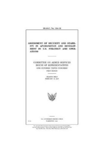 Cover of Assessment of security and stability in Afghanistan and development in U.S. strategy and operations