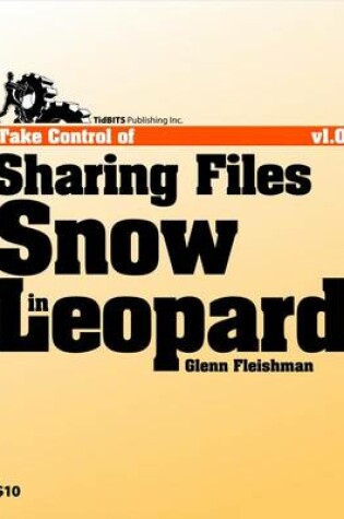 Cover of Take Control of Sharing Files in Snow Leopard