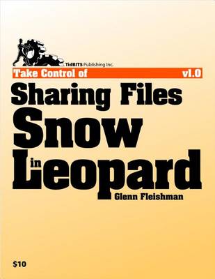 Book cover for Take Control of Sharing Files in Snow Leopard