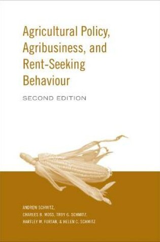 Cover of Agricultural Policy, Agribusiness and Rent-Seeking Behaviour