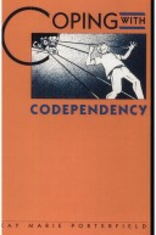 Cover of Coping with Codependency
