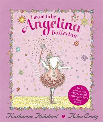 Book cover for I Want to be Angelina Ballerina