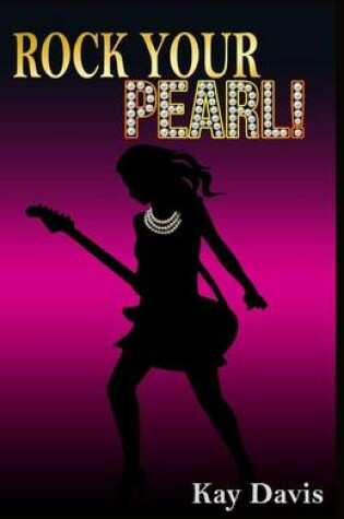 Cover of Rock Your Pearl!