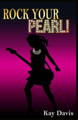 Book cover for Rock Your Pearl!