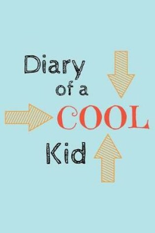 Cover of Diary of a Cool Kid