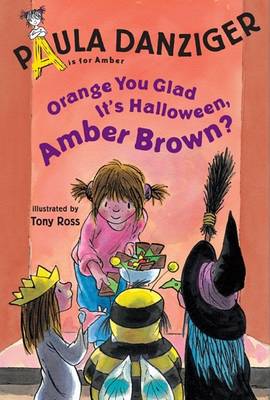 Cover of Orange You Glad It's Halloween, Amber Brown?